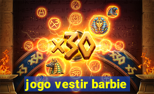 jogo vestir barbie